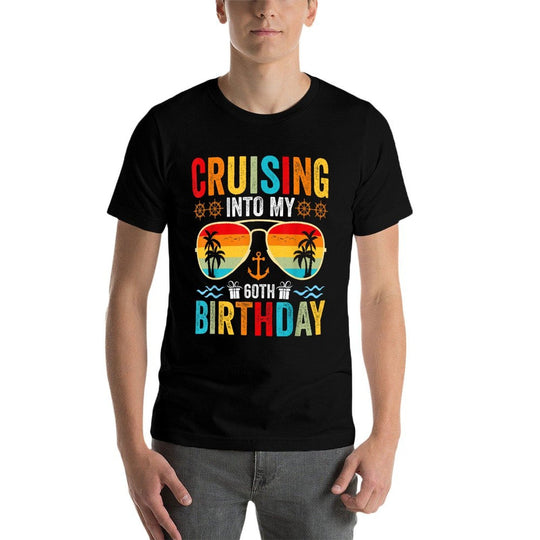 Cruising Into My 60th Birthday Family Cruise 60 Birthday  Wrinkle-resistant T-Shirt