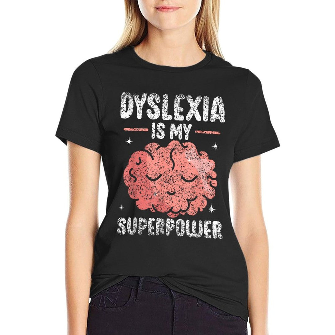Dyslexia Is My Superpower Dyslexic Awareness Dyslexia  Breathable T-Shirt