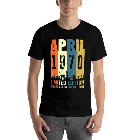 50 Limited Edition, Made in April 1970 50th Birthday  Versatile T-Shirt