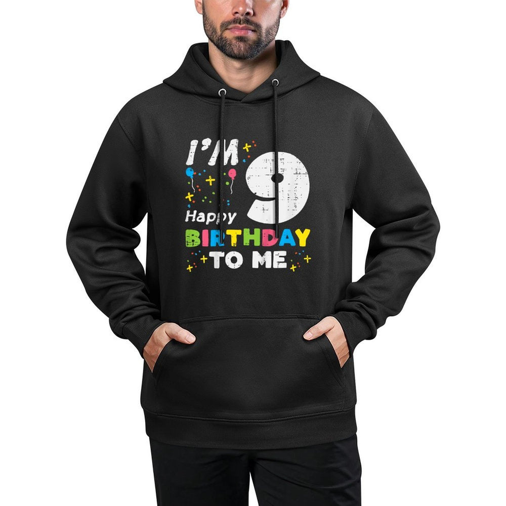 Kids Im 9 Happy Birthday To Me 9th Nine Year Old Bday Girls Boys Casual Wear Hoodie