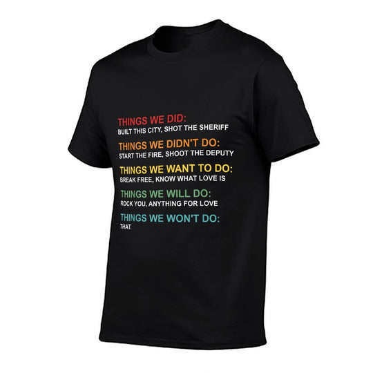 Retro Vintage Things We Did Didnt Want Will Wont Do  Versatile T-Shirt