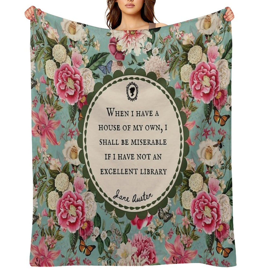 Jane Austen Library Quote, Literary, Bookish, Book Lover, Vintage Floral Flowers Machine-washable Throw Blanket