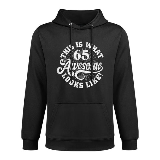 This Is What An Awesome 65 Year Old Looks Like 65th Birthday Breathable Fabric Hoodie