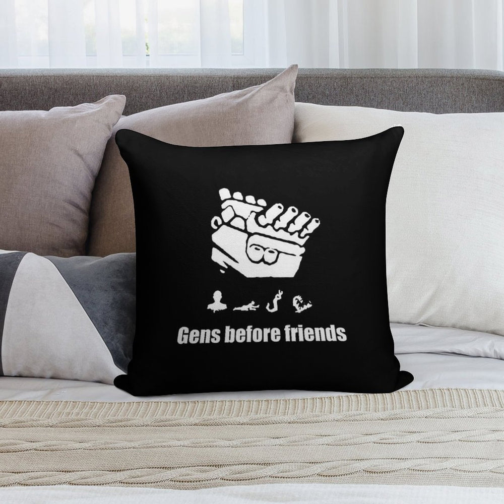 Gens Before Friends! Soft Home Decor Throw Pillow