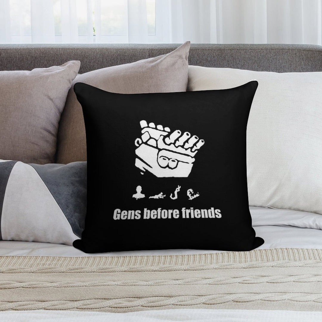 Gens Before Friends! Soft Home Decor Throw Pillow