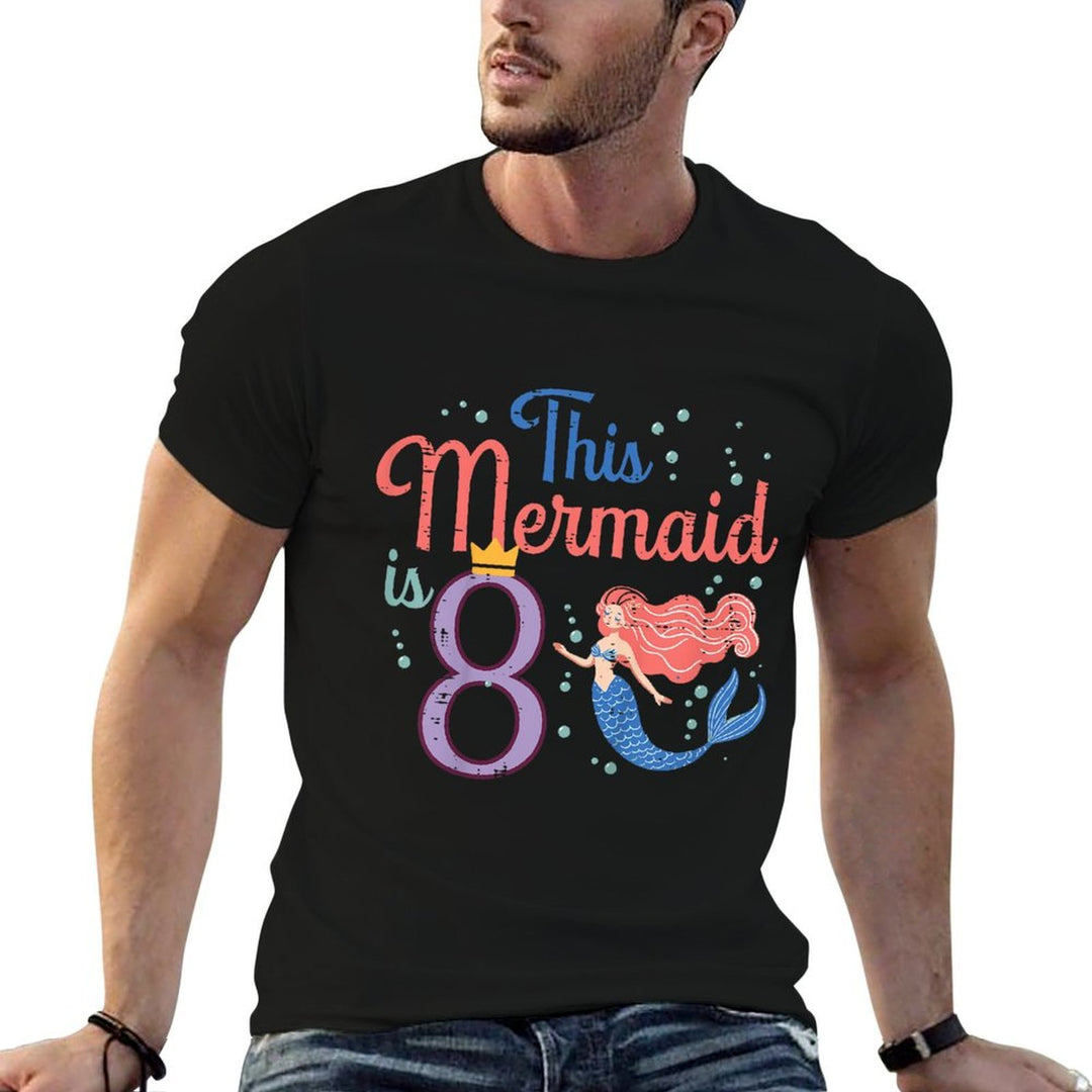 This Mermaid Is 8 8th Birthday Eight Year Old Bday Girls  Cotton T-Shirt