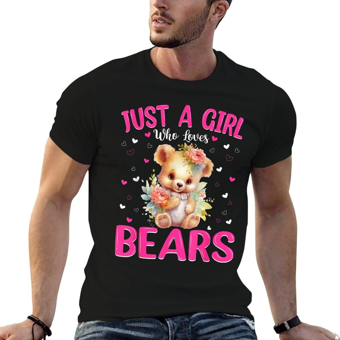 Just A Girl Who Loves Bears Women Girls Cute Bear  Tagless Design T-Shirt
