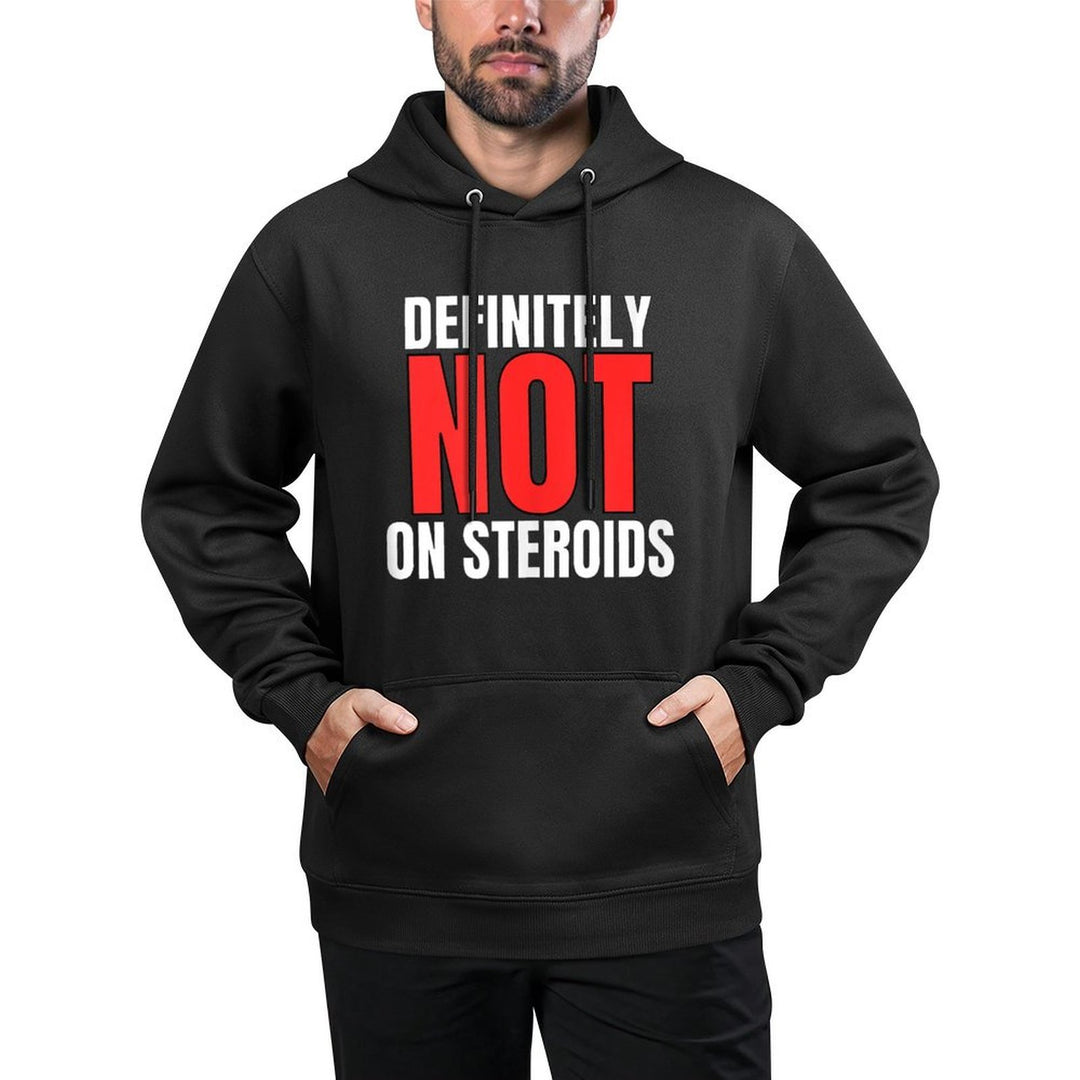 Definitely Not On Steroids Gym Meme Bodybuilding Customizable Surface Hoodie
