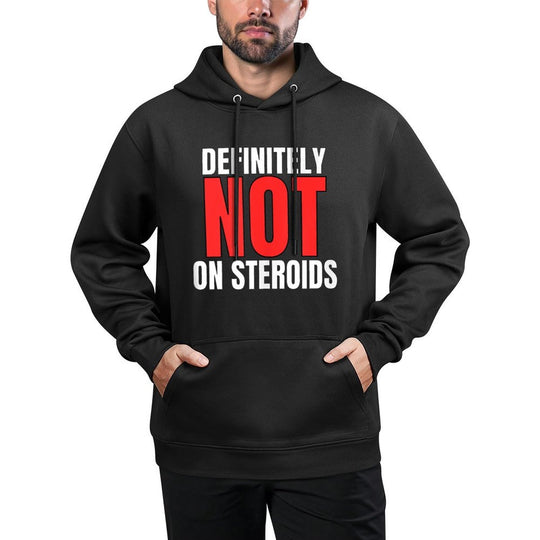 Definitely Not On Steroids Gym Meme Bodybuilding Customizable Surface Hoodie