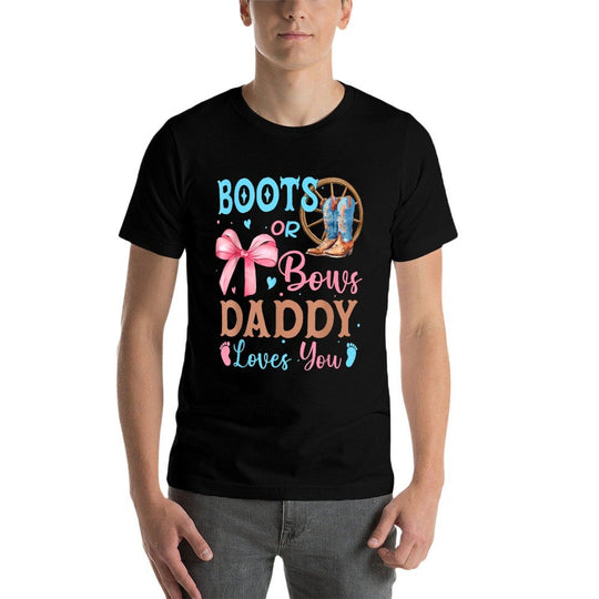 Boots Or Bows Gender Reveal Decorations Daddy Loves You  Graphic-printed T-Shirt