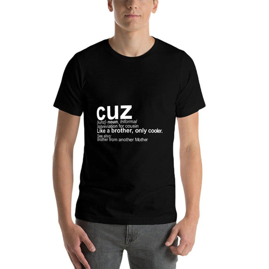 Mens Cousin Cuz Definition - Gift for Cousin Comfortable T-Shirt