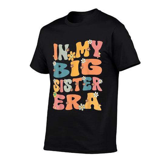 In My Big Sister Era Groovy Big Sister 2025 Cute Big Sis  High-quality Stitching T-Shirt