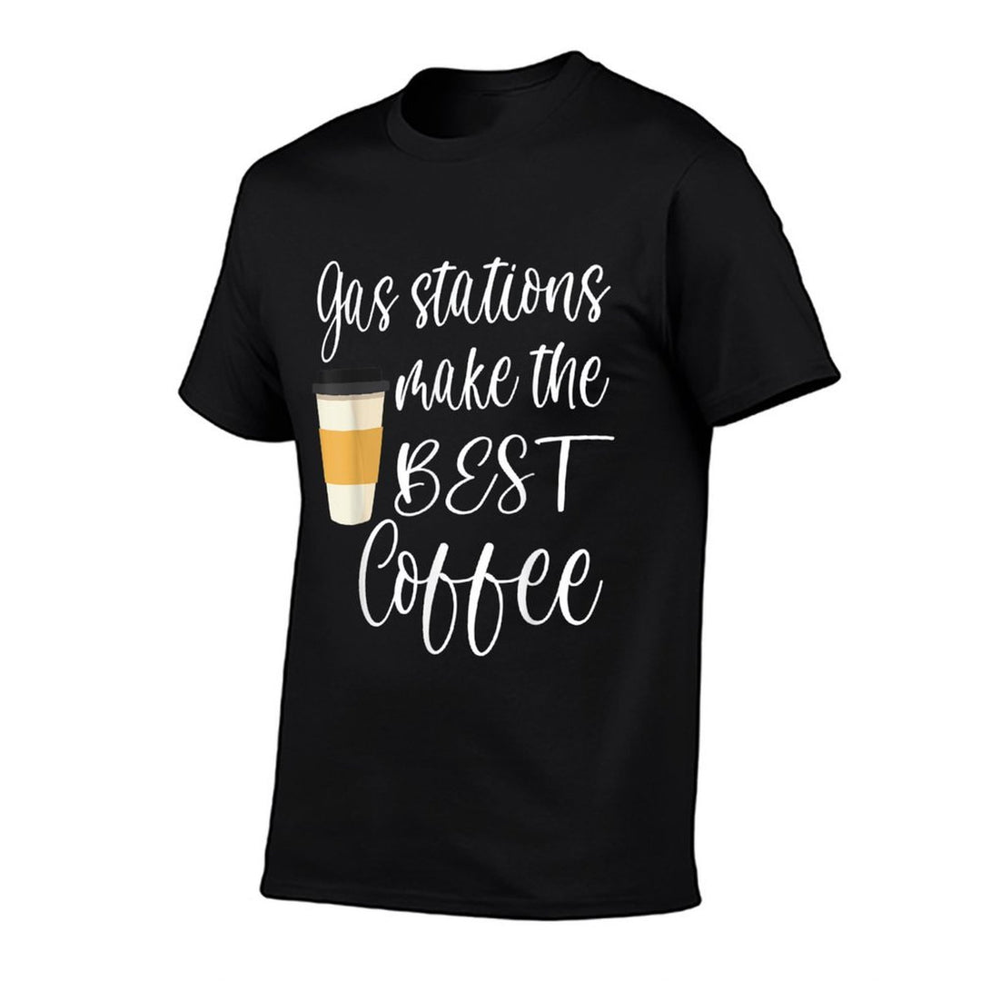 Gas Station Coffee Funny Quote Meme Saying Cheap Coffee  Affordable Price T-Shirt