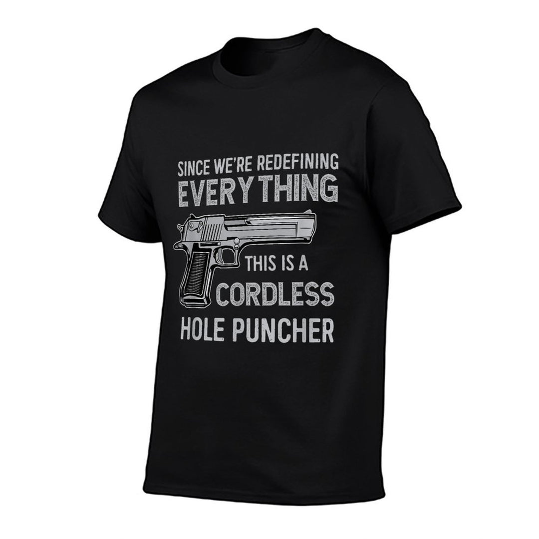 Its Not A Gun Meme - Its A Cordless Hole Puncher Funny  Slim-fit Cut T-Shirt