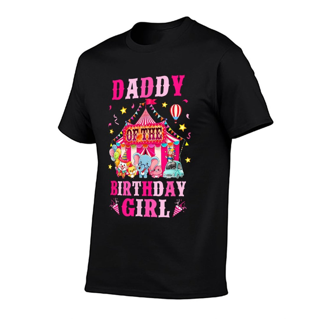 Daddy Of The Birthday Girl Circus Carnival Family Party  Breathable T-Shirt