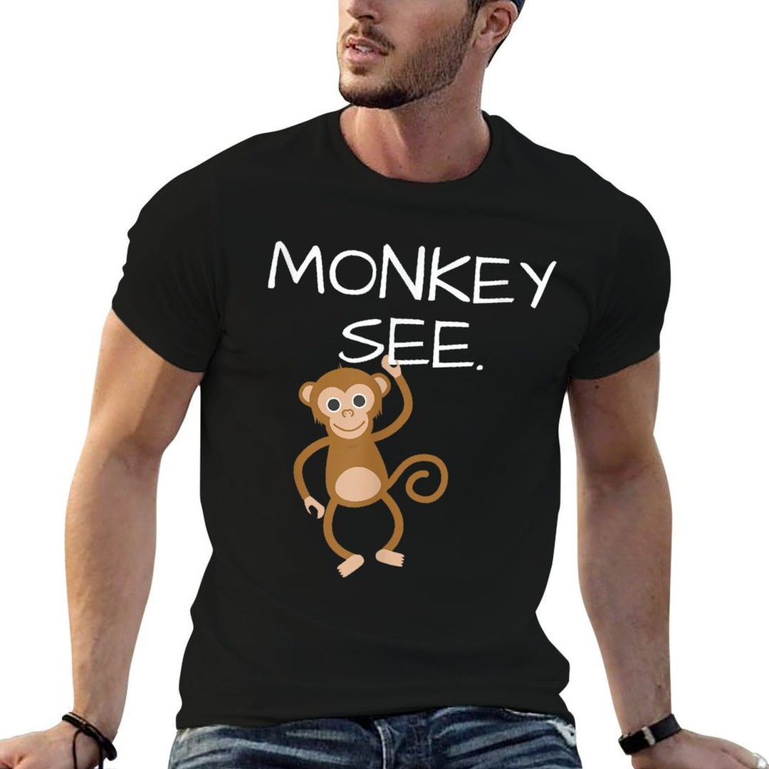 Monkey See Monkey Do Funny; DOUBLESIDED  Graphic-printed T-Shirt