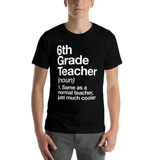 6th Grade Teacher Definition Funny Back To School First Day  Heathered Texture T-Shirt