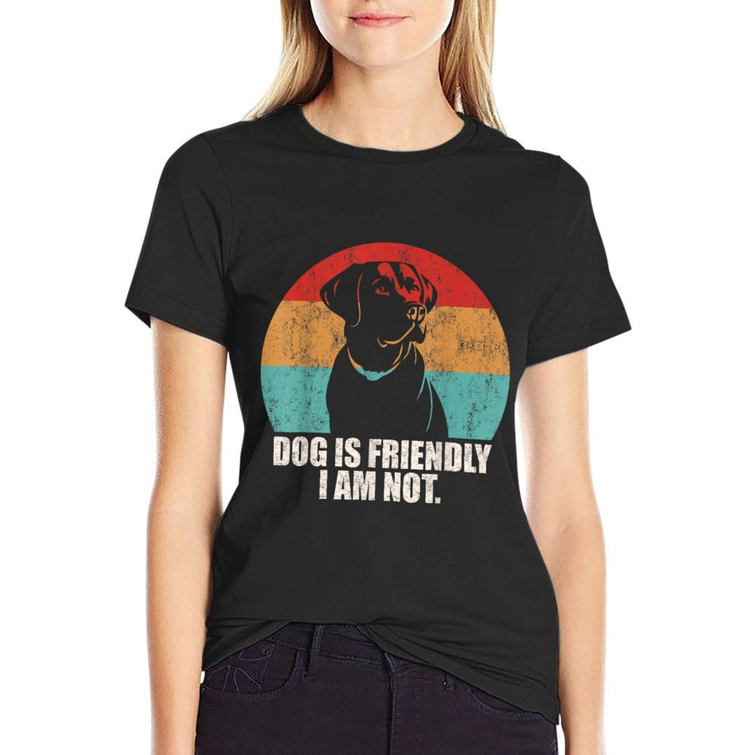 Vintage Dog Is Friendly I Am Not Labrador Lover Dogs Dad Mom  Relaxed-fit T-Shirt