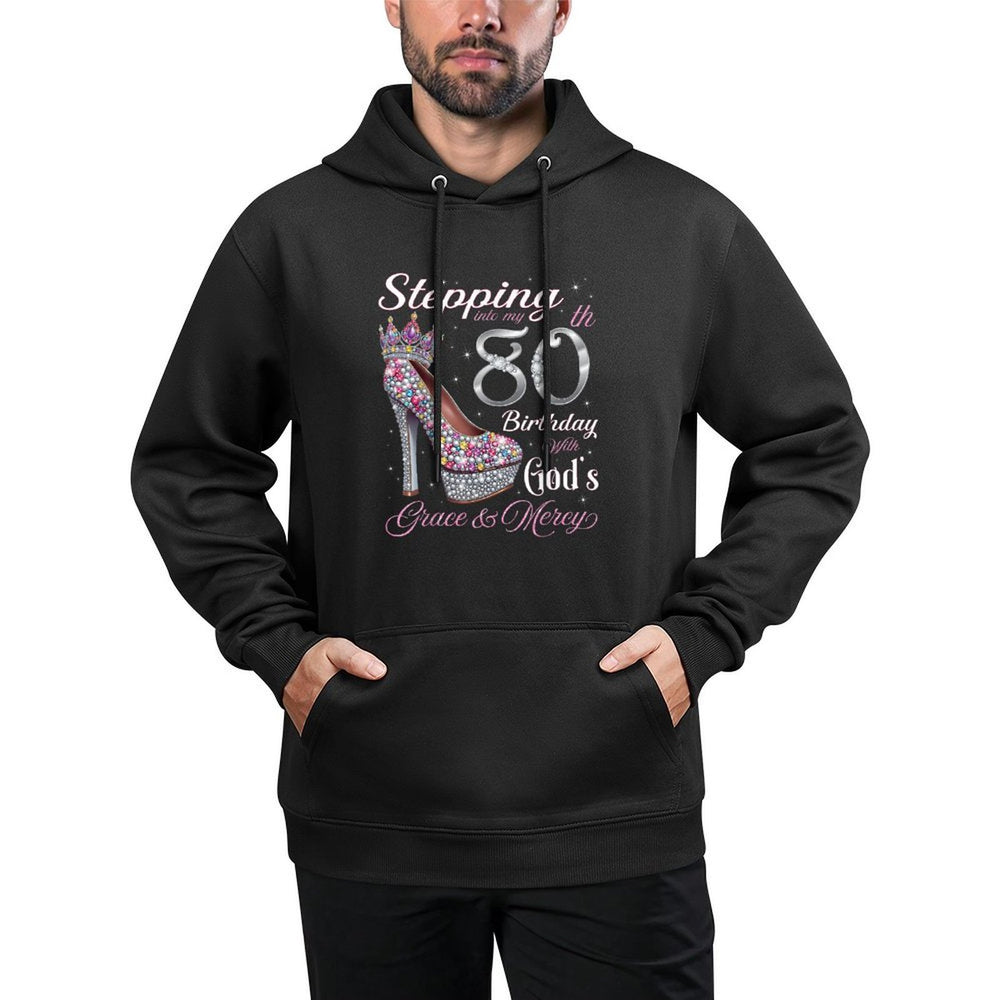Stepping Into My 80th Birthday With God's Grace & Mercy Medium-Weight Fabric Hoodie