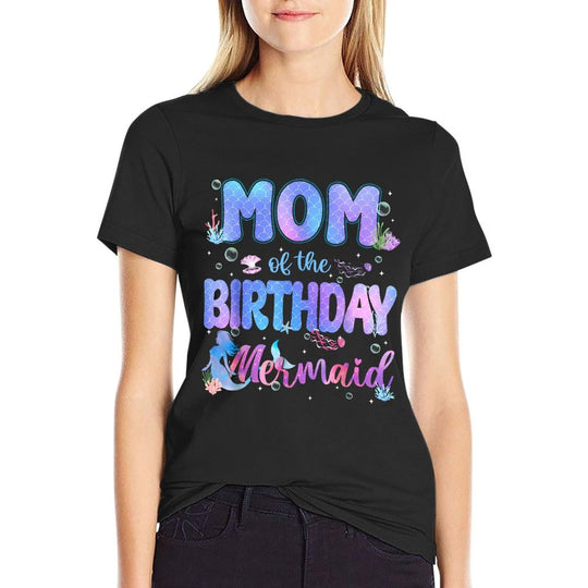 Mom Of The Birthday Mermaid Girl Bday Party Squad Family  High-quality Stitching T-Shirt