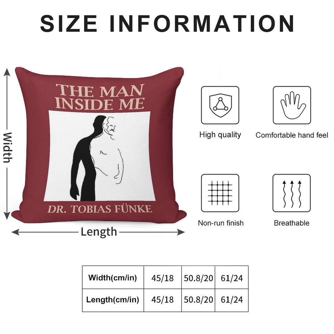 The Man Inside Me by Dr. Tobias Funke Soft Ultra-Soft Texture Throw Pillow