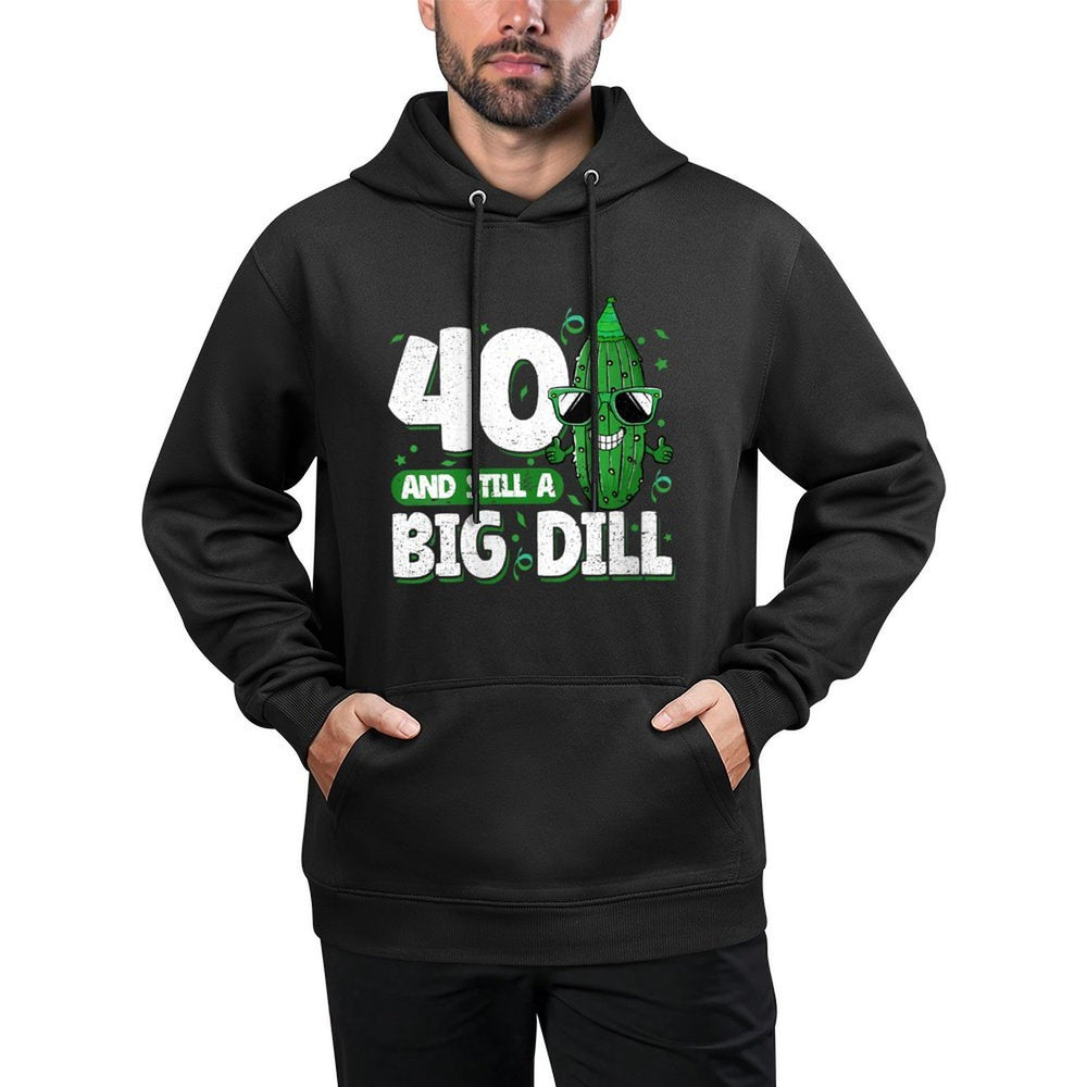 Womens Cucumber 40 And Still A Big Dill Pickle 40th Birthday Machine Washable Hoodie