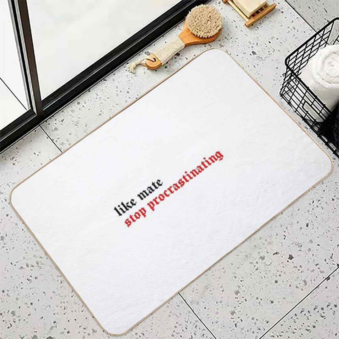 Bangchan Like Mate, Stop Procrastinating  Slip-Resistant Bath Mat