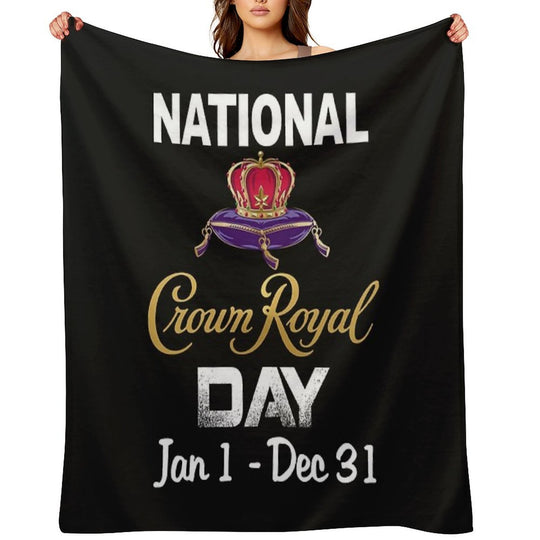 National Crown Royal Day Jan 1 Dec 31 Crown Shirt Comfort Throw Blanket