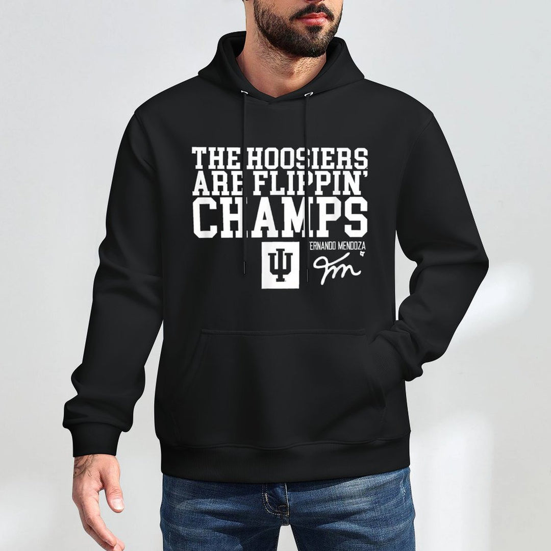 Fernando Mendoza - Hoosiers Are Flippin Champs - IU Football Casual Wear Hoodie