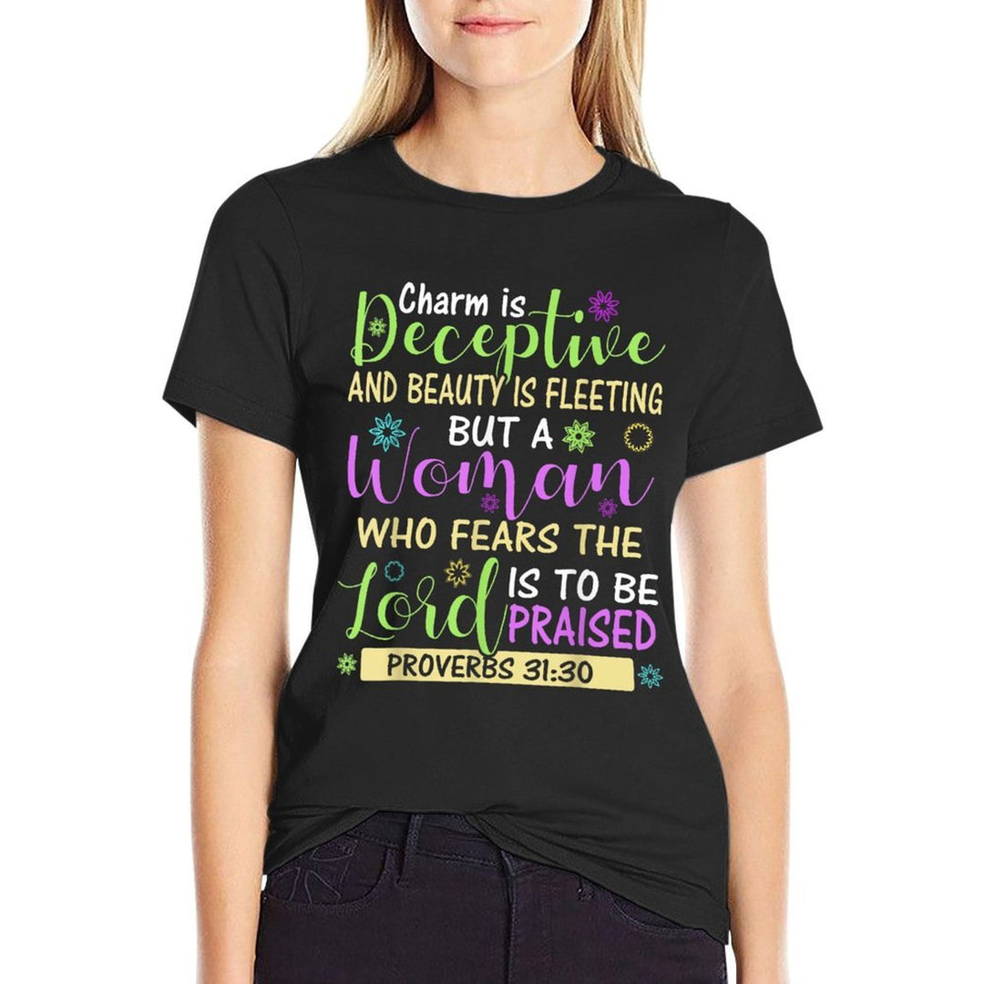 Charm Beauty Christian Living Scripture Proverbs 3130 Bible  Easy-care T-Shirt