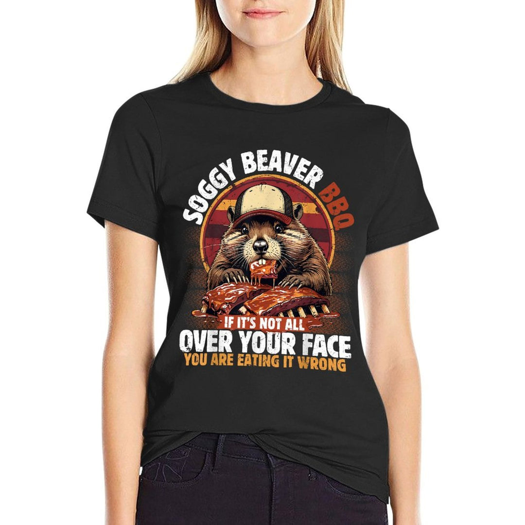 Soggy Beaver BBQ If Its Not All Over Your Face Beaver Men  Versatile T-Shirt