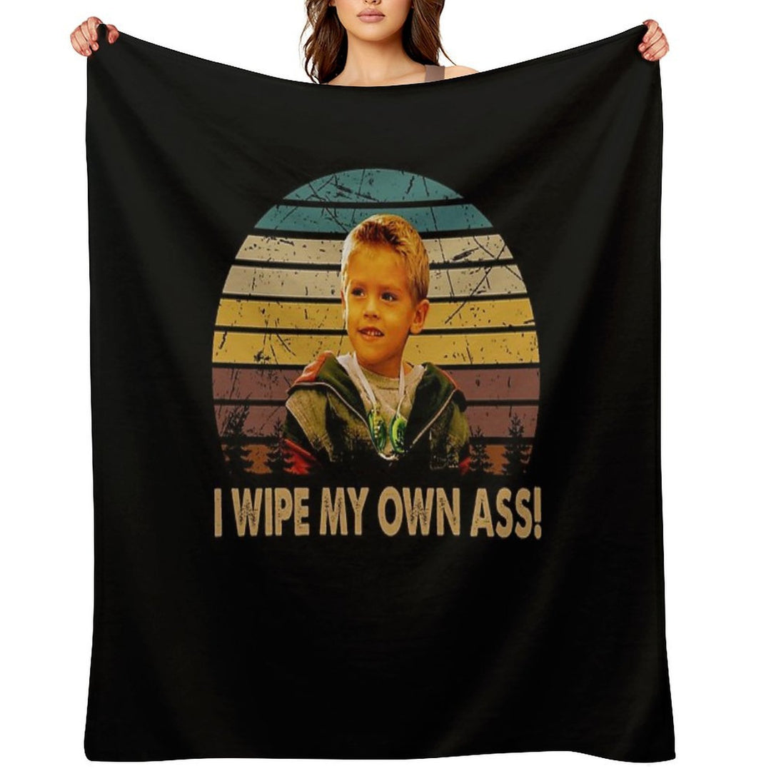 I Wipe My Own Ass Poster Art Character Vintage Velvety-soft Throw Blanket