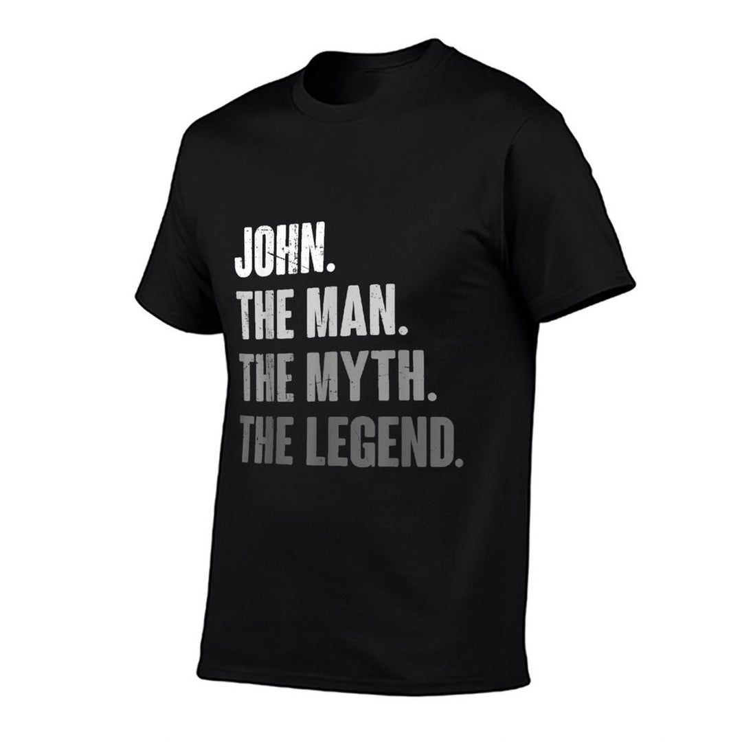 John The Man The Myth The Legend Funny Gift for John  Wrinkle-resistant T-Shirt