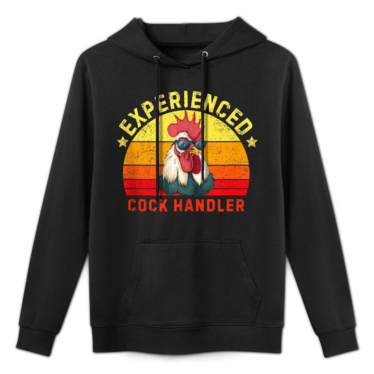 Experienced Cock Handler Funny Chicken Rooster Adult Meme Cotton-Polyester Blend Hoodie