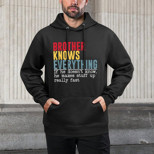 Brother Knows Everything Funny Father's Day Adjustable Hood Hoodie