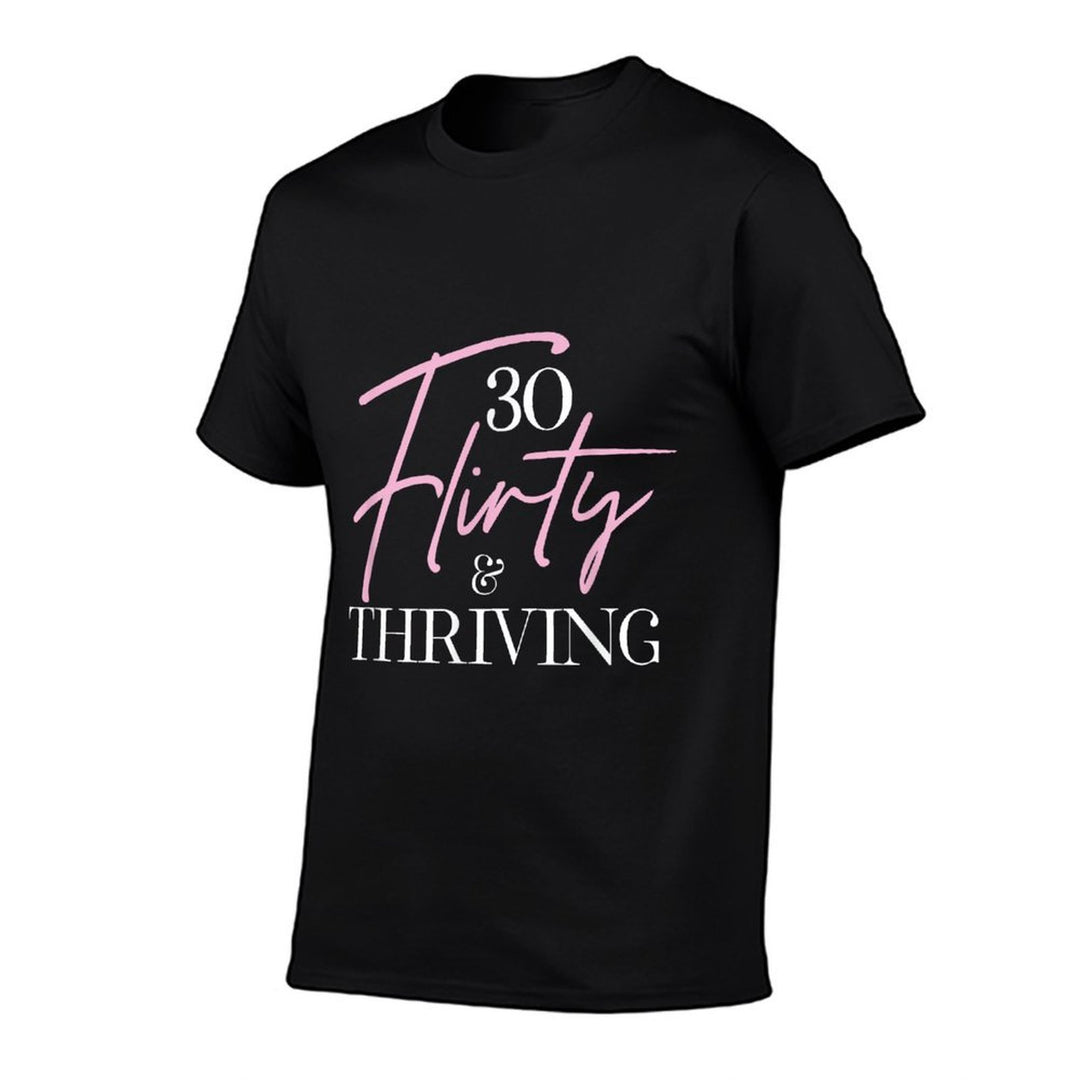 30 Thirty, Flirty & Thriving 30th Birthday Party  Ribbed Collar T-Shirt