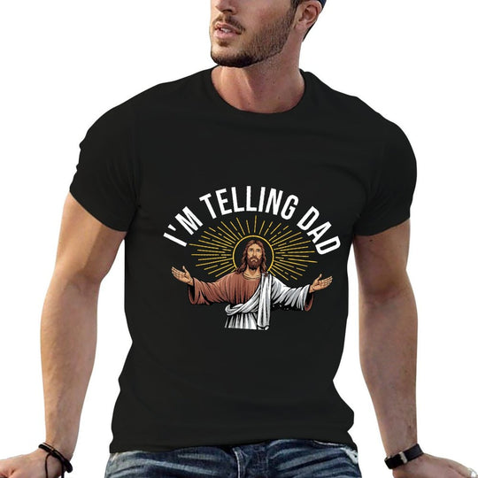 Im Telling Dad Funny Religious Jesus Christian Meme Comfortable T-Shirt