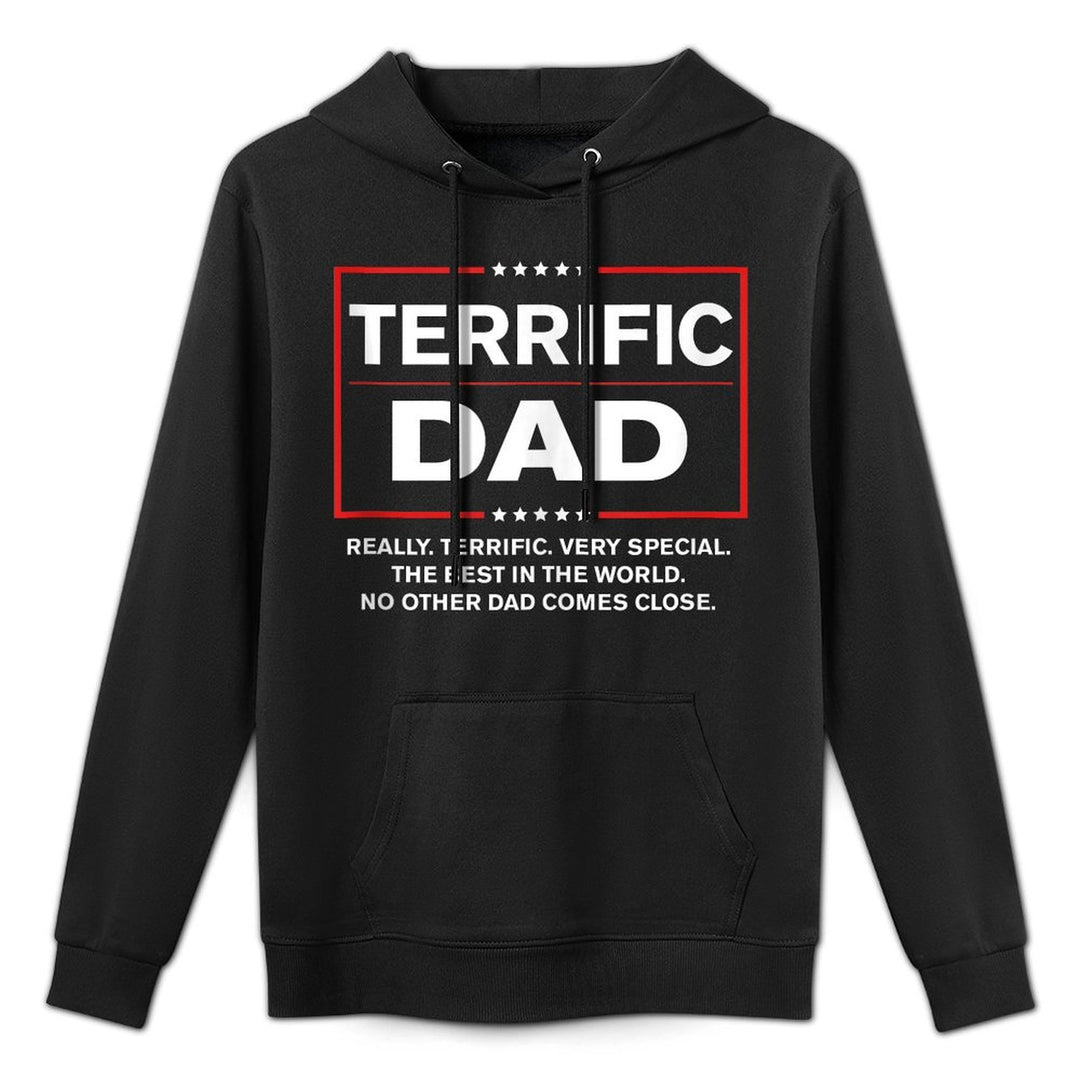 Terrific Dad - Funny Donald Trump Fathers Day Durable Construction Hoodie