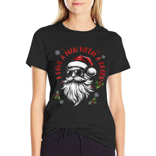 I Love A Man With A Beard Funny Santa Funny Meme Christmas  Versatile T-Shirt