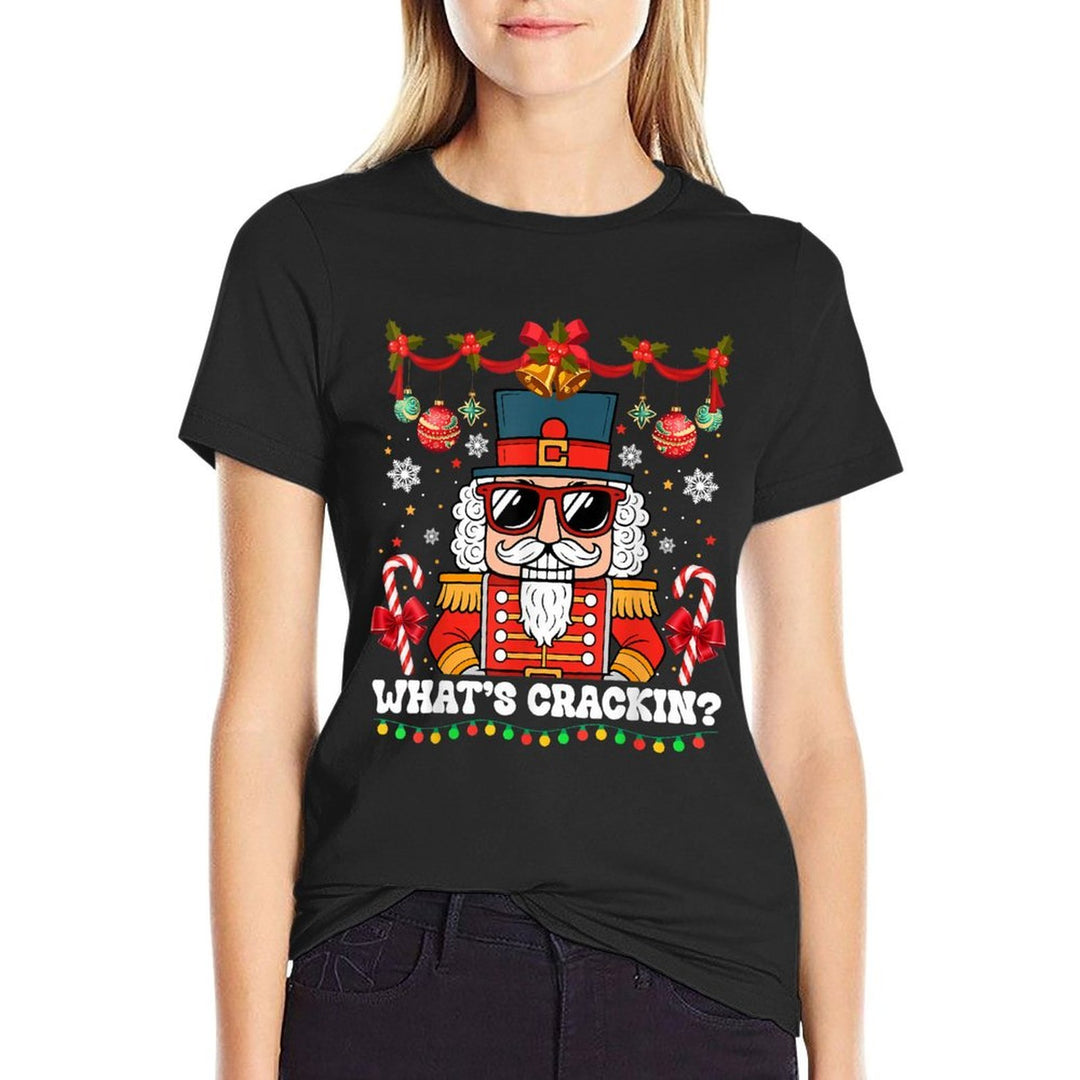 Nutcracker Whats Crackin Funny Christmas Men Women Kids  High-quality Stitching T-Shirt