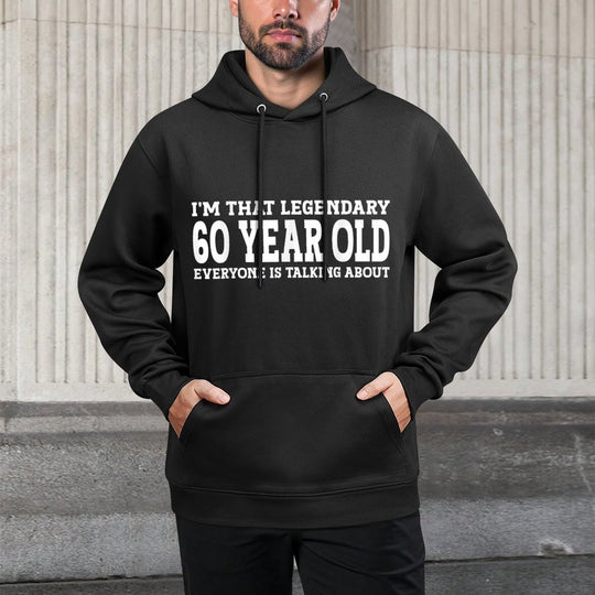 Legend Birthday 60 Year Old Funny 60th Birthday Versatile Streetwear Hoodie