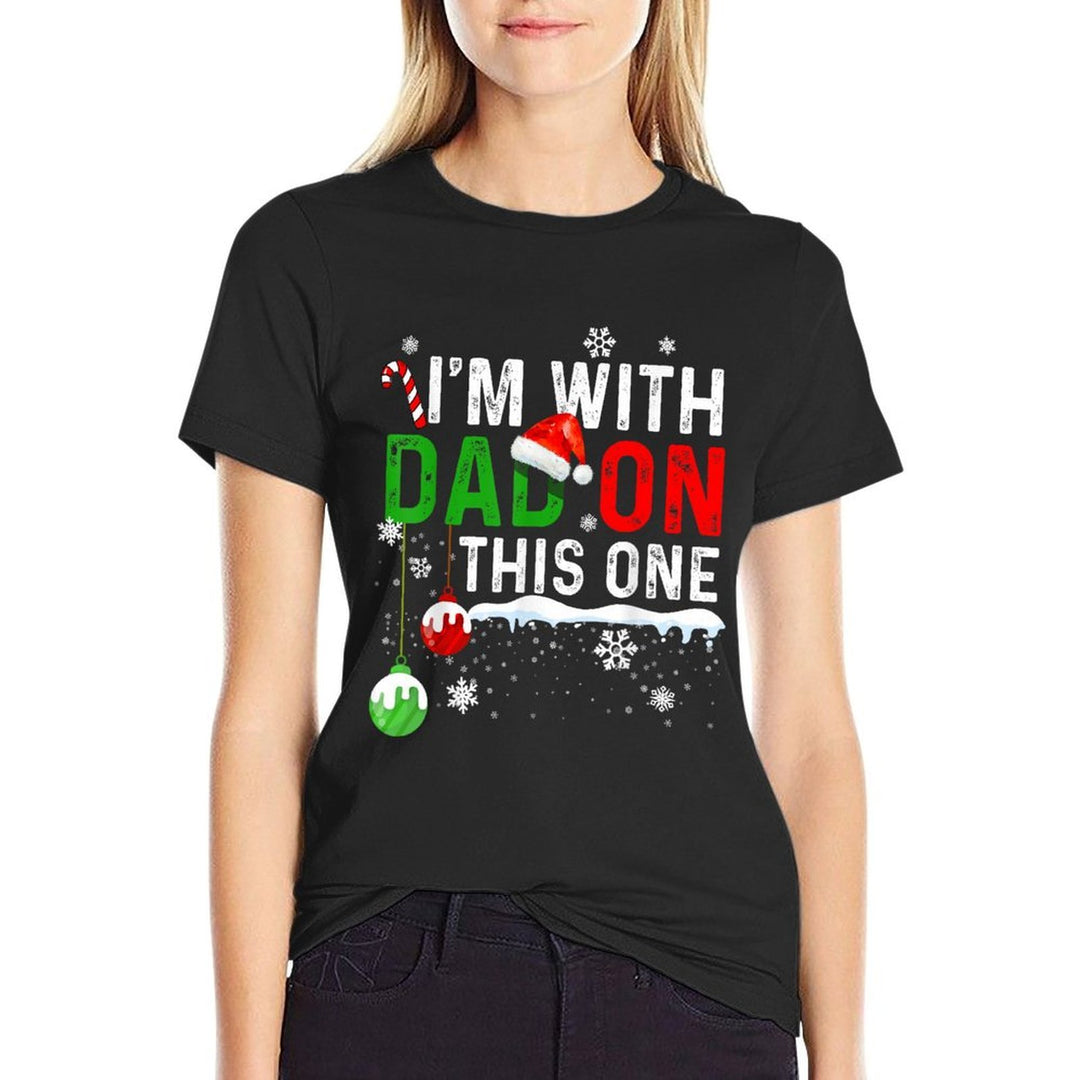 Family Christmas Pajamas Matching Im with Dad On This One  Durable T-Shirt