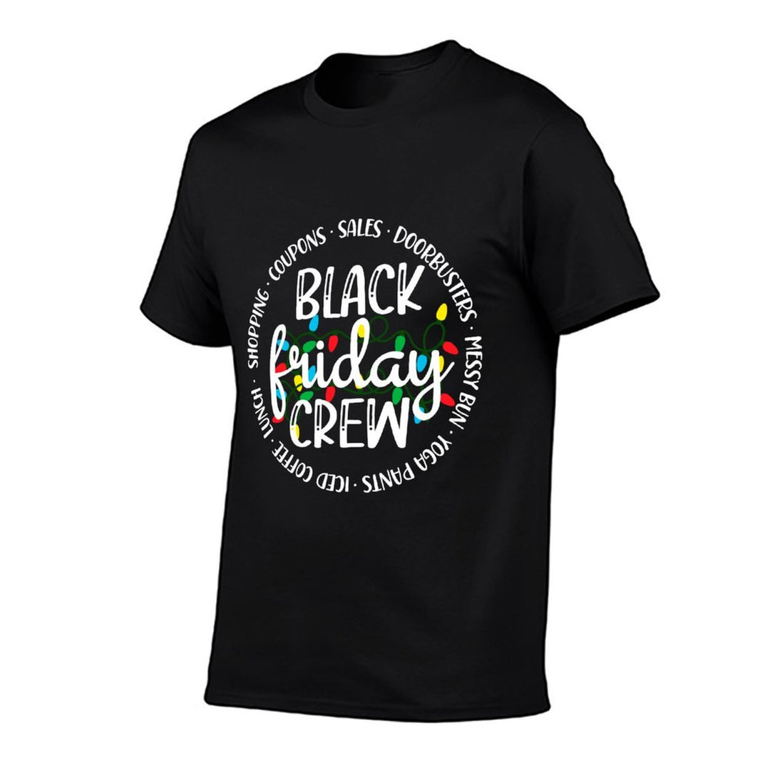 Friday Shopping Crew Christmas Lights Black Shopping Family  Fade-proof Color T-Shirt