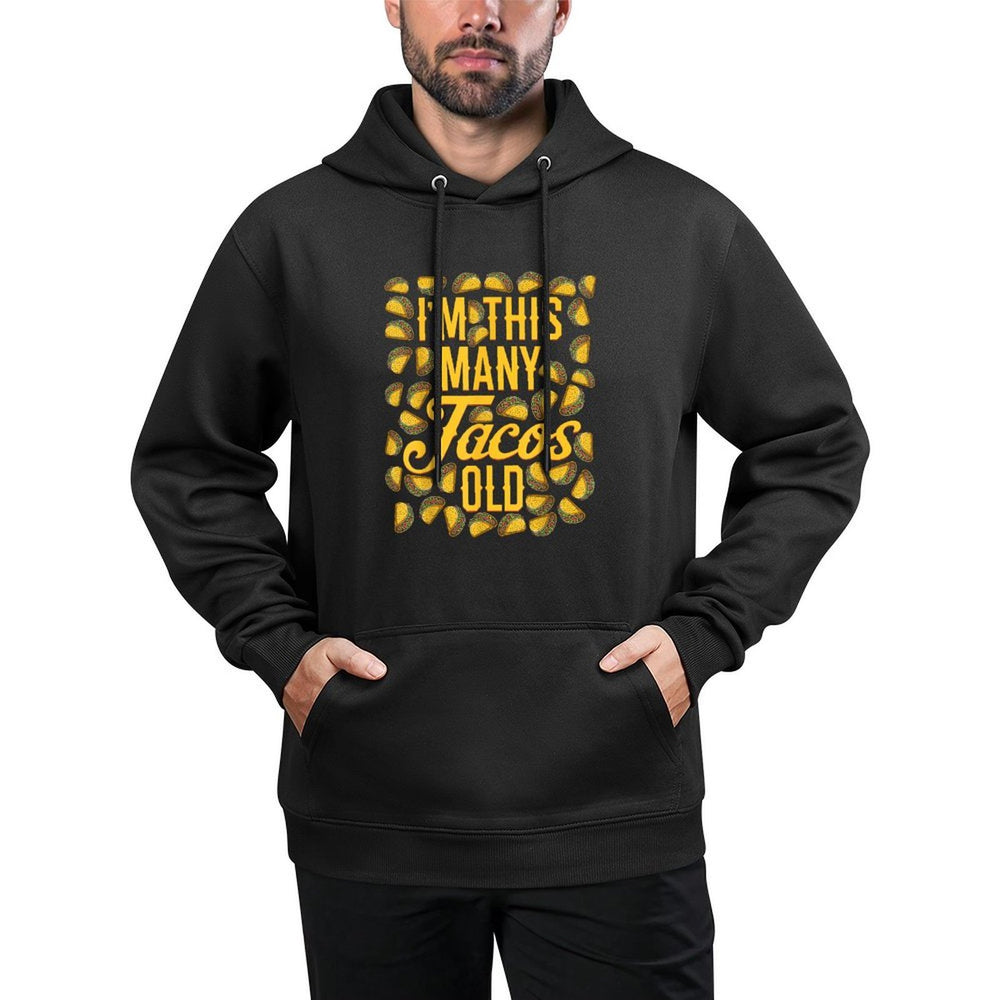 I'm This Many Tacos Old - Funny 40th Birthday Relaxed Fit Hoodie