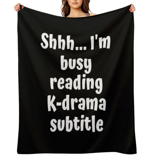 Shh Im Busy Reading Kdrama Subtitle Voice Plush Throw Blanket