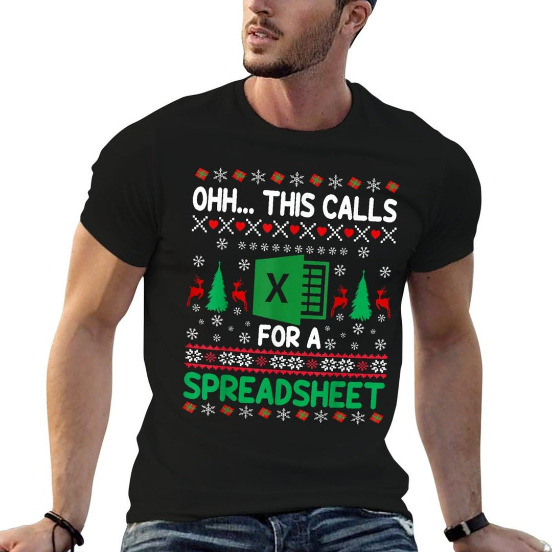 Oh This Calls for A Spreadsheet Christmas Sweater Excel Ugly  Classic T-Shirt