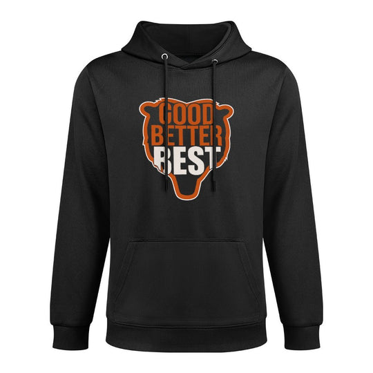Good Better Best Never Let It Rest, Till Your 2 Sided Shrink-Resistant Hoodie