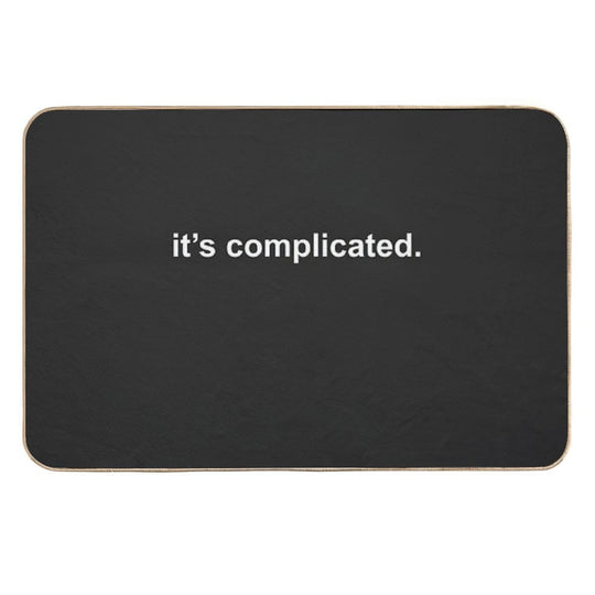 It's Complicated Dating Status  Easy Maintenance Bath Mat