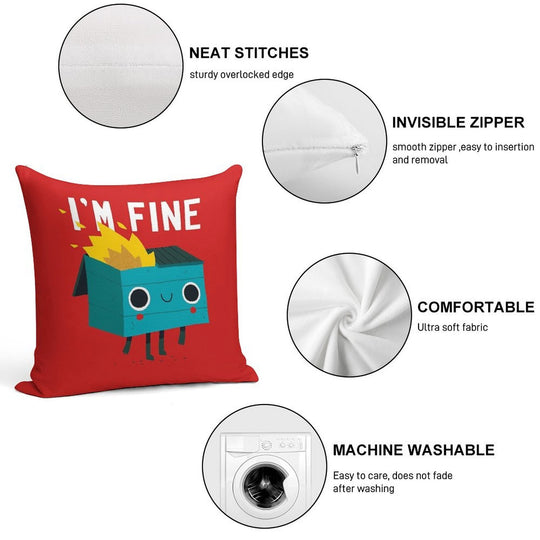 Dumpster Is Fine Soft Easy Maintenance Throw Pillow