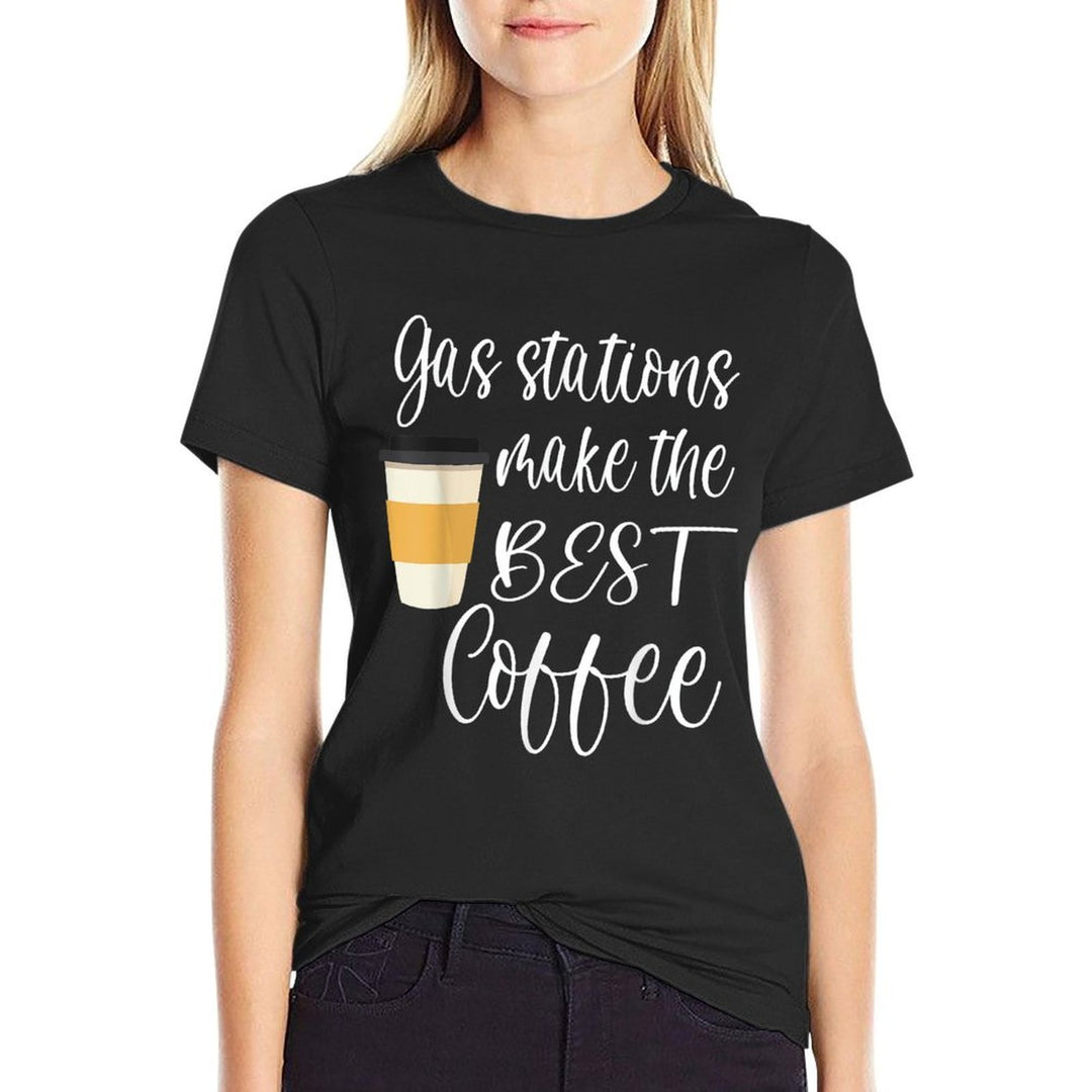 Gas Station Coffee Funny Quote Meme Saying Cheap Coffee  Affordable Price T-Shirt
